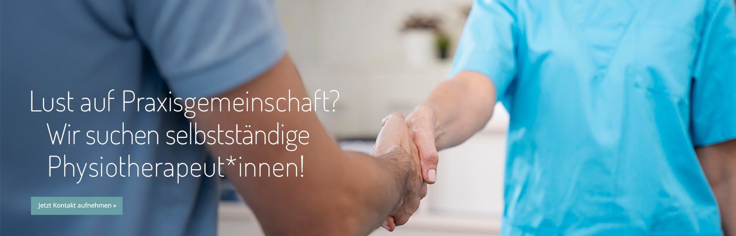 Lust auf Praxisgemeinschaft? Wir suchen selbstständige Physiotherapeut*innen!